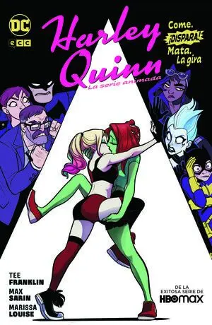 HARLEY QUINN - LA SERIE ANIMADA - COME, DISPARA, MATA: LA GIRA