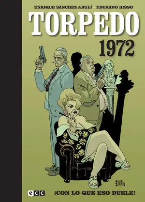 TORPEDO 1972 VOL. 2: ¡CON LO QUE ESO DUELE!