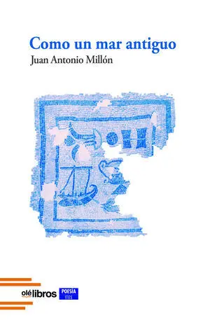 COMO UN MAR ANTIGUO