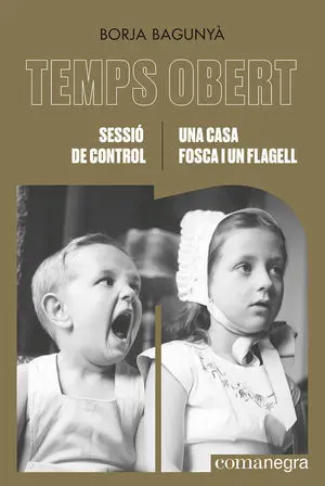 SESSIÓ DE CONTROL / UNA CASA FOSCA I UN FLAGELL