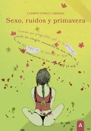 SEXO, RUIDOS Y PRIMAVERA