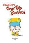 CHARLIEÆS GREAT BIG BACKPACK