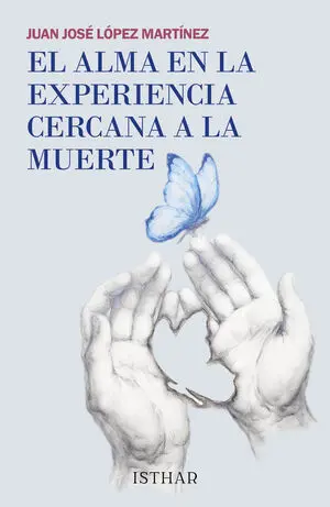 EL ALMA EN LA EXPERICENCIA CERCANA A LA MUERTE