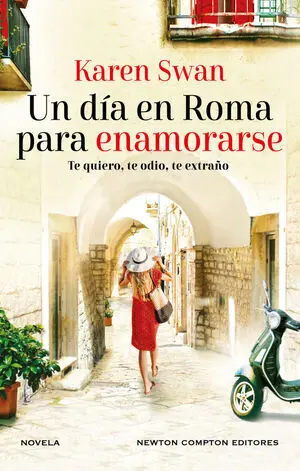 UN DÍA EN ROMA PARA ENAMORARSE. AUTORA BESTSELLER INTERNACIONAL. UNA CARTA SIN A
