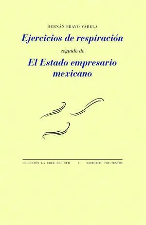 EJERCICIOS DE RESPIRACIÓN Y EL ESTADO EMPRESARIO MEXICANO
