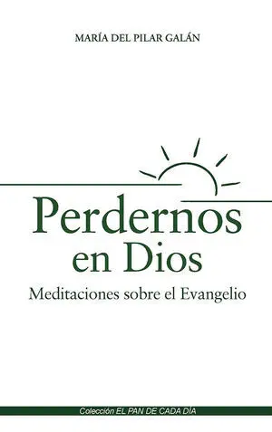 PERDERNOS EN DIOS