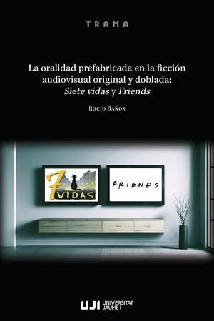 LA ORALIDAD PREFABRICADA EN LA FICCIÓN
