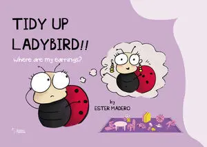 TIDY UP LADYBIRD!!