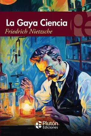 LA GAYA CIENCIA LA GAYA CIENCIA