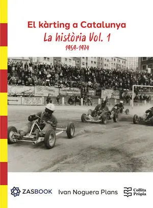 KÀRTING/S A CATALUNYA: LA HISTÒRIA VOL. 1 1959-1974