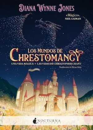 LOS MUNDOS DE CHRESTOMANCI: UNA VIDA MÁGICA Y LAS VIDAS DE CHRISTOPHER CHANT