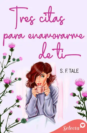 TRES CITAS PARA ENAMORARME DE TI