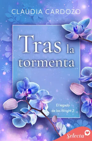 TRAS LA TORMENTA (EL LEGADO DE LOS WRIGHT 2)