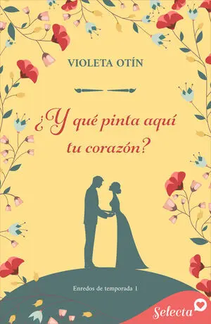 ¿Y QUÉ PINTA AQUÍ TU CORAZÓN? (ENREDOS DE TEMPORADA 1)