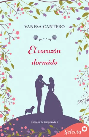 EL CORAZÓN DORMIDO (ENREDOS DE TEMPORADA 2)