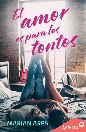 EL AMOR ES PARA LOS TONTOS