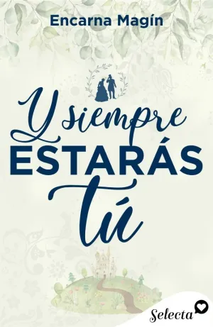 Y SIEMPRE ESTARÁS TÚ