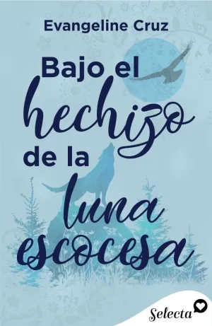 BAJO EL HECHIZO DE LA LUNA ESCOCESA