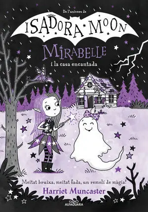 MIRABELLE 9 - LA MIRABELLE I LA CASA ENCANTADA MIRABELLE 9 - LA MIRABELLE I LA CASA ENCANTADA