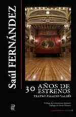 30 AÃOS DE ESTRENOS TEATRO PALACIOS VALDES