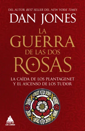 LA GUERRA DE LAS DOS ROSAS LA GUERRA DE LAS DOS ROSAS
