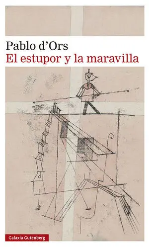 EL ESTUPOR Y LA MARAVILLA- 2023