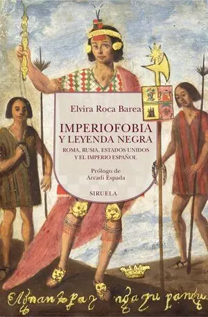 IMPERIOFOBIA Y LEYENDA NEGRA