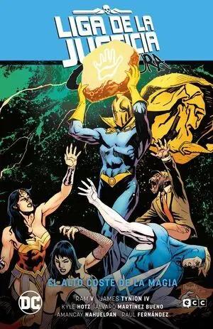 LIGA DE LA JUSTICIA OSCURA VOL. 4: EL ALTO COSTE LA MAGIA (LA ÚLTIMA ERA DE LA M