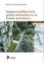 REGIMEN JURIDICO DE LA GESTION URBANISTICA EN EL ESTADO AUTONOMICO