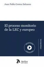 EL PROCESO MONITORIO DE LA LEC Y EUROPEO