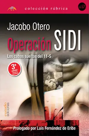 OPERACIÓN SIDI. LOS CABOS SUELTOS DEL 11-S