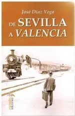 DE SEVILLA A VALENCIA