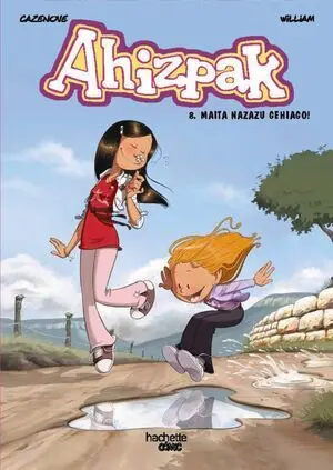 Ahizpak 8: Maita Nazazu Gehiago!