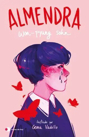 ALMENDRA (EDICIÓN ILUSTRADA) ALMENDRA (EDICIÓN ILUSTRADA)
