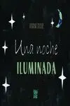 UNA NOCHE ILUMINADA