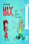 MAX, QUÈ SENTS?