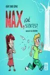 MAX, ¿QUÉ SIENTES?