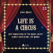 LIFE IS A CIRCUS