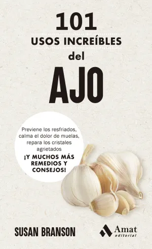 101 USOS INCREÍBLES DEL AJO