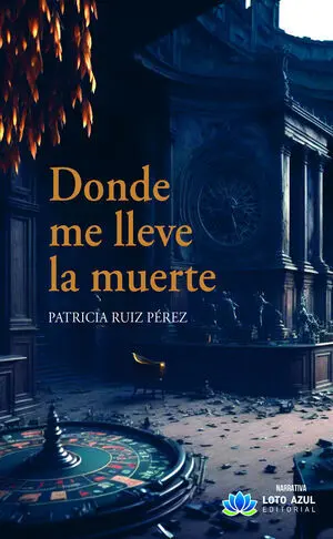 DONDE ME LLEVE LA MUERTE