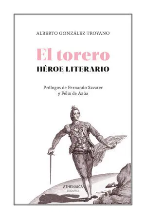 EL TORERO, HÉROE LITERARIO