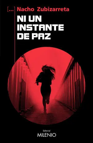 NI UN INSTANTE DE PAZ