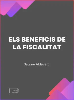 ELS BENEFICIS DE LA FISCALITAT