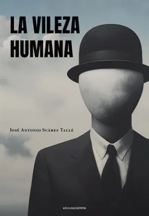 LA VILEZA HUMANA