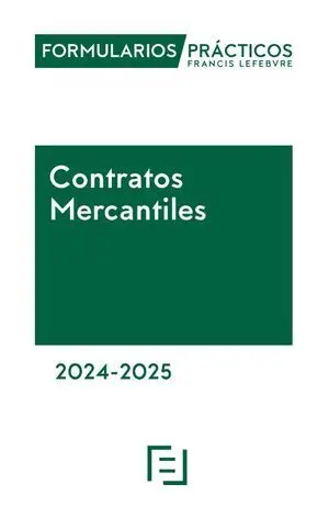 Formularios Prácticos. Contratos Mercantiles 2024-2025