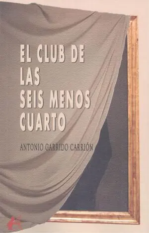 EL CLUB DE LAS SEIS MENOS CUARTO
