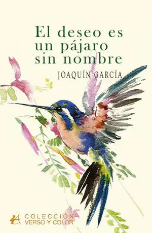 EL DESEO ES UN PAJARO SIN NOMBRE