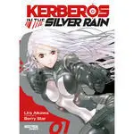 KERBEROS IN THE SILVER RAIN