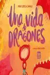 UNA VIDA DE DRAGONES
