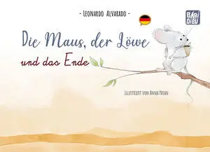 DIE MAUS, DER LÖWE UND DAS ENDE (ALE)
